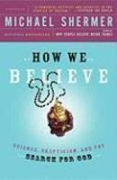How We Believe How We Believe