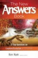 The New Answers Book: Over 25 Questions On Creation/Evolution And The Bible