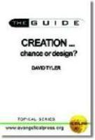 Creation: Chance Or Design?