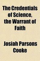 The Credentials Of Science, The Warrant Of Faith
