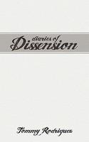 Diaries Of Dissension: My Personal Case Against God And Religion