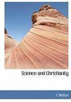Science And Christianity Science And Christianity