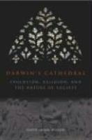 Darwin's Cathedral: Evolution, Religion, And The Nature Of Society Darwin's Cathedral: Evolution, Religion, And The Nature Of Society