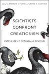 Scientists Confront Creationism: Intelligent Design And Beyond Scientists Confront Creationism: Intelligent Design And Beyond