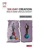 Six-Day Creation: Does It Matter What You Believe? Six-Day Creation: Does It Matter What You Believe?