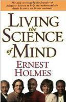 Living The Science Of Mind Living The Science Of Mind