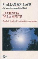 La Ciencia De La Mente: Cuando La Ciencia Y La Espiritualidad Se Encuentran La Ciencia De La Mente: Cuando La Ciencia Y La Espiritualidad Se Encuentran