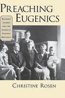 Preaching Eugenics: Religious Leaders And The American Eugenics Movement Preaching Eugenics: Religious Leaders And The American Eugenics Movement