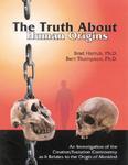 The Truth About Human Origins The Truth About Human Origins