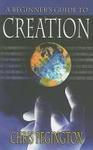 A Beginner's Guide To Creation