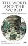 The Word And The World: Biblical Exegesis And Early Modern Science
