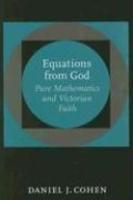 Equations From God: Pure Mathematics And Victorian Faith