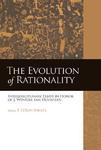 The Evolution Of Rationality: Interdisciplinary Essays In Honor Of J. Wentzel Van Huyssteen The Evolution Of Rationality: Interdisciplinary Essays In Honor Of J. Wentzel Van Huyssteen