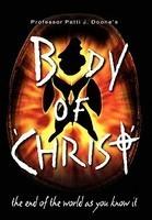 Body Of 'Christ' - The End Of The World As You Know It Body Of 'Christ' - The End Of The World As You Know It