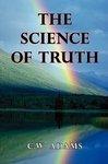 The Science Of Truth The Science Of Truth