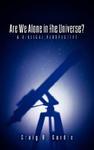 Are We Alone In The Universe? A Biblical Perspective