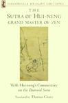 The Sutra Of Hui-Neng: Grand Master Of Zen The Sutra Of Hui-Neng: Grand Master Of Zen