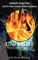 Universe Was Created By God - Scientific Proof That God Is The Creator Of The Universe Universe Was Created By God - Scientific Proof That God Is The Creator Of The Universe