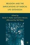 Religion And The Implications Of Radical Life Extension