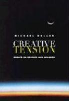 Creative Tension: Essays On Science And Religion Creative Tension: Essays On Science And Religion