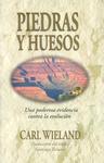 Piedras Y Huesos: Una Poderosa Evidencia Contra La Evolucion Piedras Y Huesos: Una Poderosa Evidencia Contra La Evolucion