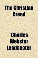 The Christian Creed The Christian Creed