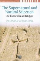 The Supernatural And Natural Selection: The Evolution Of Religion The Supernatural And Natural Selection: The Evolution Of Religion