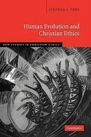 Human Evolution And Christian Ethics Human Evolution And Christian Ethics