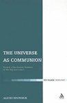 The Universe As Communion: Towards A Neo-Patristic Synthesis Of Theology And Science