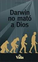 Darwin No Mato A Dios Darwin No Mato A Dios