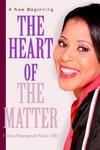 The Heart Of The Matter: A New Beginning The Heart Of The Matter: A New Beginning