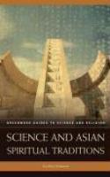 Science And Asian Spiritual Traditions Science And Asian Spiritual Traditions