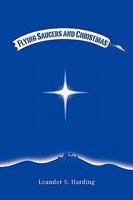 Flying Saucers And Christmas Flying Saucers And Christmas