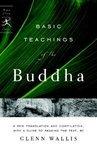 Basic Teachings Of The Buddha: A New Translation And Compilation, With A Guide To Reading The Texts