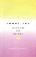 Sweet Zen: Dharma Talks From Cheri Huber Sweet Zen: Dharma Talks From Cheri Huber