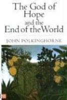 The God Of Hope And The End Of The World The God Of Hope And The End Of The World