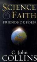 Science & Faith: Friends Or Foes? Science & Faith: Friends Or Foes?