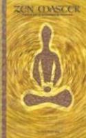 Zen Master: Practical Zen By An American For Americans Zen Master: Practical Zen By An American For Americans