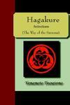 Hagakure - Selections (the Way Of The Samurai Hagakure - Selections (the Way Of The Samurai