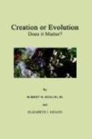 Creation Or Evolution: Does It Matter?