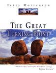 The Great Turning Point: The Church's Catastrophic Mistake On Geology--Before Darwin The Great Turning Point: The Church's Catastrophic Mistake On Geology--Before Darwin