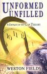 Unformed And Unfilled: A Critique Of The Gap Theory Unformed And Unfilled: A Critique Of The Gap Theory