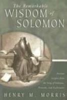 The Remarkable Wisdom Of Solomon
