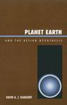Planet Earth And The Design Hypothesis