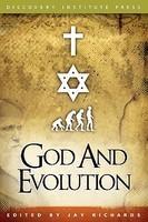 God And Evolution: Protestants, Catholics, And Jews Explore Darwin's Challenge To Faith