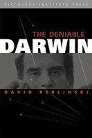 The Deniable Darwin And Other Essays