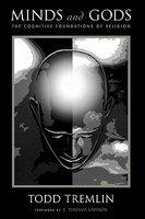 Minds And Gods: The Cognitive Foundations Of Religion