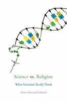Science Vs. Religion: What Scientists Really Think