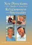 New Directions In The Study Of Late Life Religiousness And Spirituality New Directions In The Study Of Late Life Religiousness And Spirituality