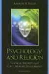 Psychology And Religion: Classical Theorists And Contemporary Developments